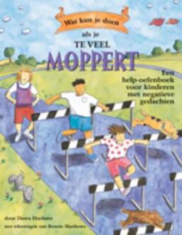 Wat kun je doen als je vaak moppert - Boek Dawn Huebner (9085605725)