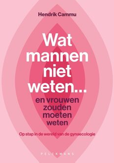 Wat mannen niet weten... en vrouwen zouden moeten weten - Hendrik Cammu - ebook