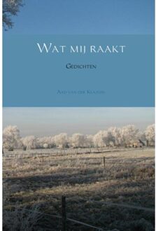 Wat mij raakt - Boek Aad van der Klaauw (9463427317)