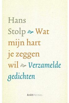 Wat mijn hart je zeggen wil - Boek Hans Stolp (9020213016)