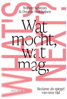 Wat Mocht, Wat Mag, What's Next - Wilbert Schreurs