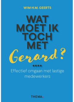 Wat moet ik toch met Gerard?