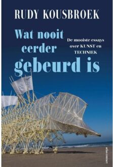 Wat Nooit Eerder Gebeurd Is