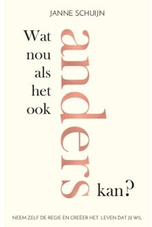 Wat Nou Als Het Ook Anders Kan? - (ISBN:9789400510913)