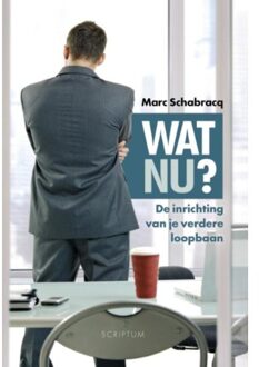 Wat nu? - Boek Marc Schabracq (9055946966)