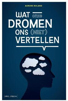 Wat onze dromen ons (niet) vertellen -  Aurore Roland (ISBN: 9789464983203)