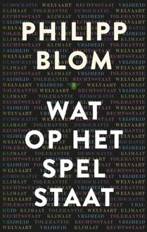 Wat op het spel staat - Boek Philipp Blom (9023465989)