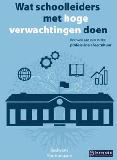 Wat schoolleiders met hoge verwachtingen doen -  R. Bouttaouane (ISBN: 9789463175494)