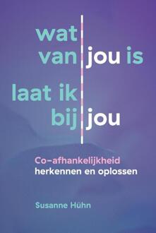 Wat van jou is laat ik bij jou - (ISBN:9789460151910)