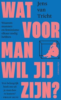 Wat voor man wil jij zijn - Jens van Tricht - ebook