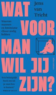 Wat Voor Man Wil Jij Zijn? - Jens van Tricht