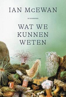Wat we kunnen weten -  Ian McEwan (ISBN: 9789463362467)