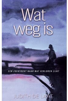 Wat Weg Is - Judith de Laat