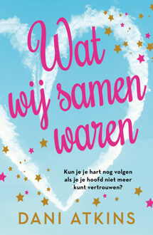 Wat wij samen waren -  Dani Atkins (ISBN: 9789026175060)