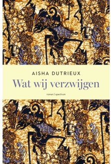 Wat Wij Verzwijgen - Aisha Dutrieux
