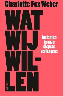 Wat wij willen - Charlotte Fox Weber - ebook