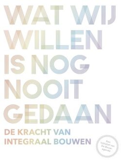Wat wij willen is nog nooit gedaan - (ISBN:9789090343150)