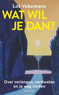 Wat wil je dan? -  Lot Vekemans (ISBN: 9789045049434)