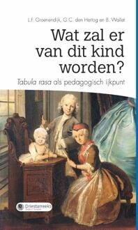 Wat zal er van dit kind worden? - Boek L.F. Groenendijk (9087180454)