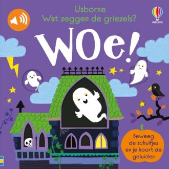 Wat Zeggen De Griezels? Woe! - Usborne Schuif En Luister