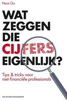 Wat zeggen die cijfers eigenlijk? - eBook Hans Go (908965240X)