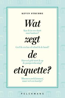 Wat zegt de etiquette? - Kevin Strubbe - ebook