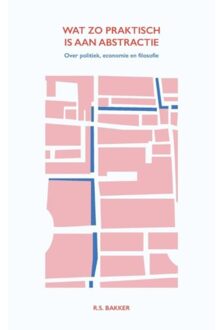 Wat zo praktisch is aan abstractie - Boek Ruben Bakker (9492475677)