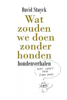 Wat zouden we doen zonder honden