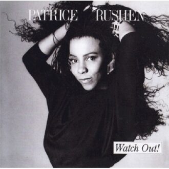 Watch Out - Patrice Rushen
