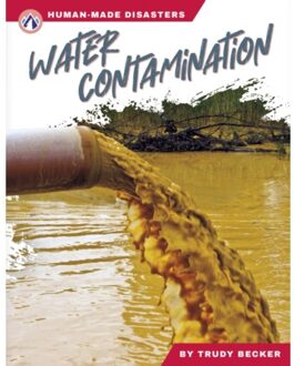 Water Contamination - Human-Made Disasters - Becker, Trudy