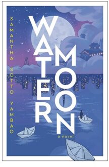 Water Moon - Samantha Sotto Yambao