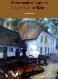 Watermeules langs de Gelaenbaek te Sjenne - Boek Paul Potten (9462548706)