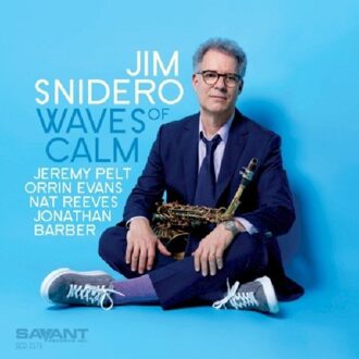 Waves Of Calm - Jim Snidero