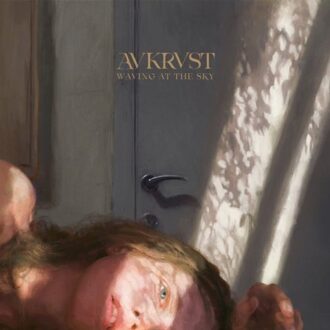 Waving At The Sky - Avkrvst