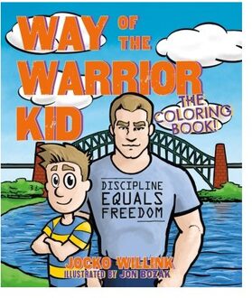 Way Of The Warrior Kid: The Coloring Book! - Way Of The Warrior Kid - Jocko Willink