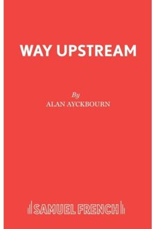 Way Upstream - Alan Ayckbourn