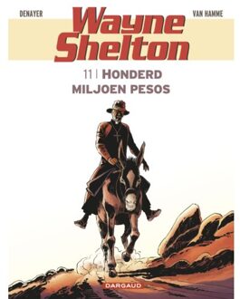 Wayne shelton 11. honderd miljoen pesos