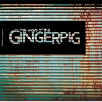 Ways Of The Gingerpig