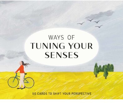 Ways Of Tuning Your Senses