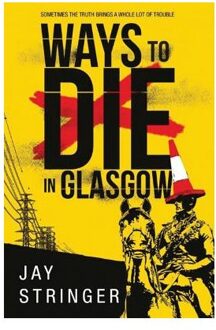 Ways to Die in Glasgow