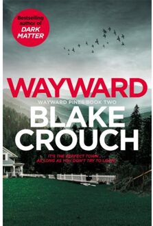 Wayward - Wayward Pines - Blake Crouch