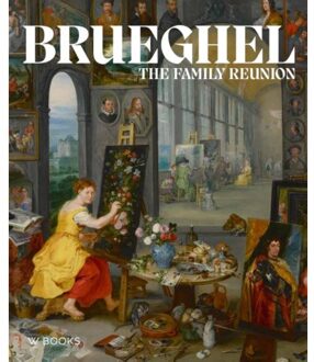Wbooks Brueghel: The Family Reunion - Nadia Groeneveld-Baadj