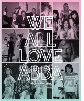 We all love ABBA - Boek Stany van Wijmeersch (9082529807)