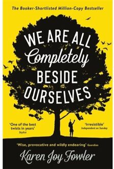 We Are All Completely Beside Ourselves - Karen Joy Fowler