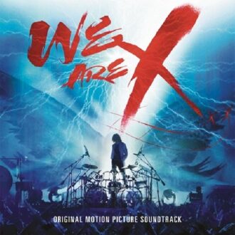 We Are X (Original Motion Picture Soundtrack)
