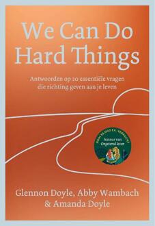 We Can Do Hard Things -  Abby Wambach, Amanda Doyle, Glennon Doyle (ISBN: 9789043940825)