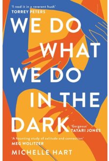 We Do What We Do In The Dark - Michelle Hart