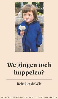 We gingen toch huppelen? -  Rebekka de Wit (ISBN: 9789460045172)