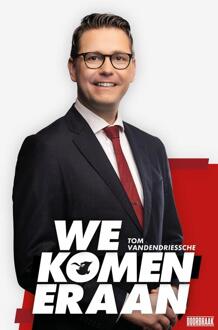 We komen eraan -  Tom Vandendriessche (ISBN: 9789493306981)