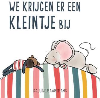 We krijgen er een kleintje bij